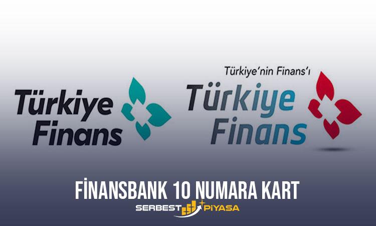 ​​​​​Türkiye Finans Bankası 10 Numara Kart Nedir?