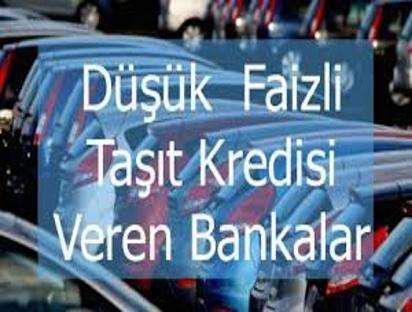 Düşük Faizli Taşıt Kredisi