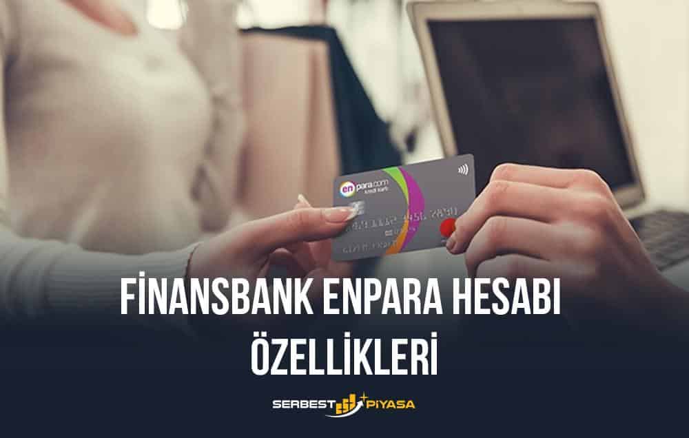 finansbank enpara hesabı özellikleri