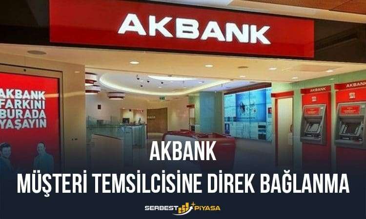 Akbank Müşteri Temsilcisine Direk Bağlanma