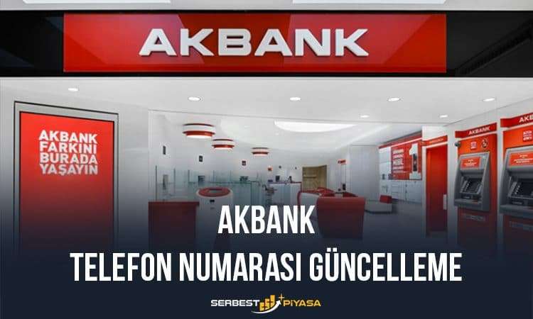 Akbank Telefon Numarası Tanımlama