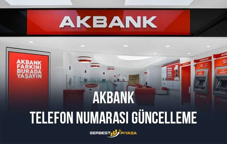 Akbank telefon numarası güncelleme