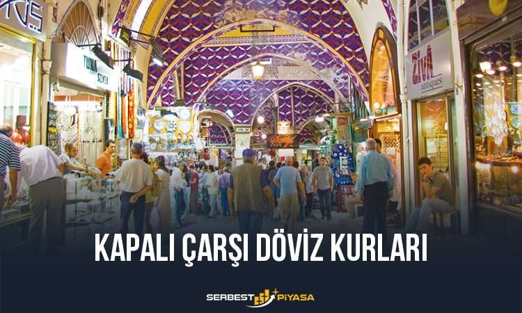 Kapalı Çarşı Döviz Kurları