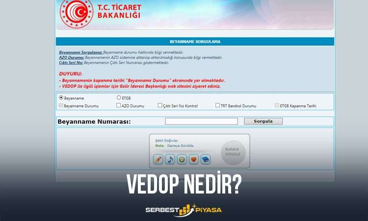 VEDOP – VEDOP Nedir? VEDOP Beyanname Sorgulama