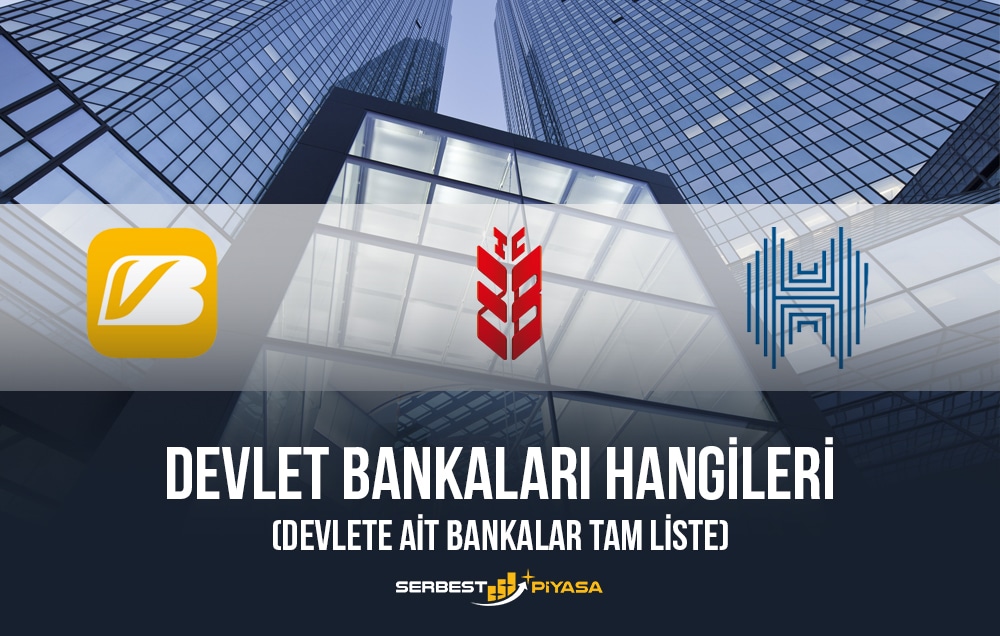 Devlet Bankaları Hangileri (Devlete Ait Bankalar Tam Liste)