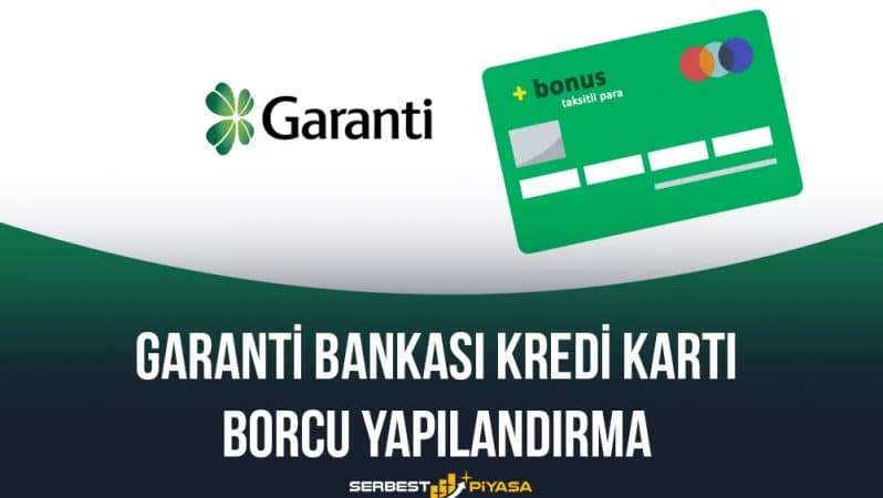 Garanti Bankası Kredi Kartı Borcu Yapılandırma