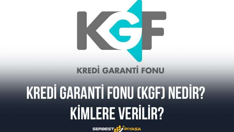 Kredi Garanti Fonu KGF Nedir? Kimlere Verilir?