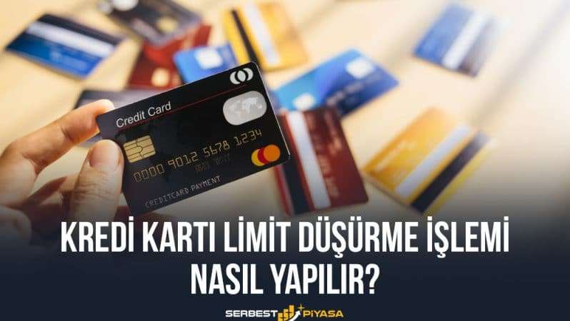 Kredi Kartı Limit Düşürme İşlemi Nasıl Yapılır?