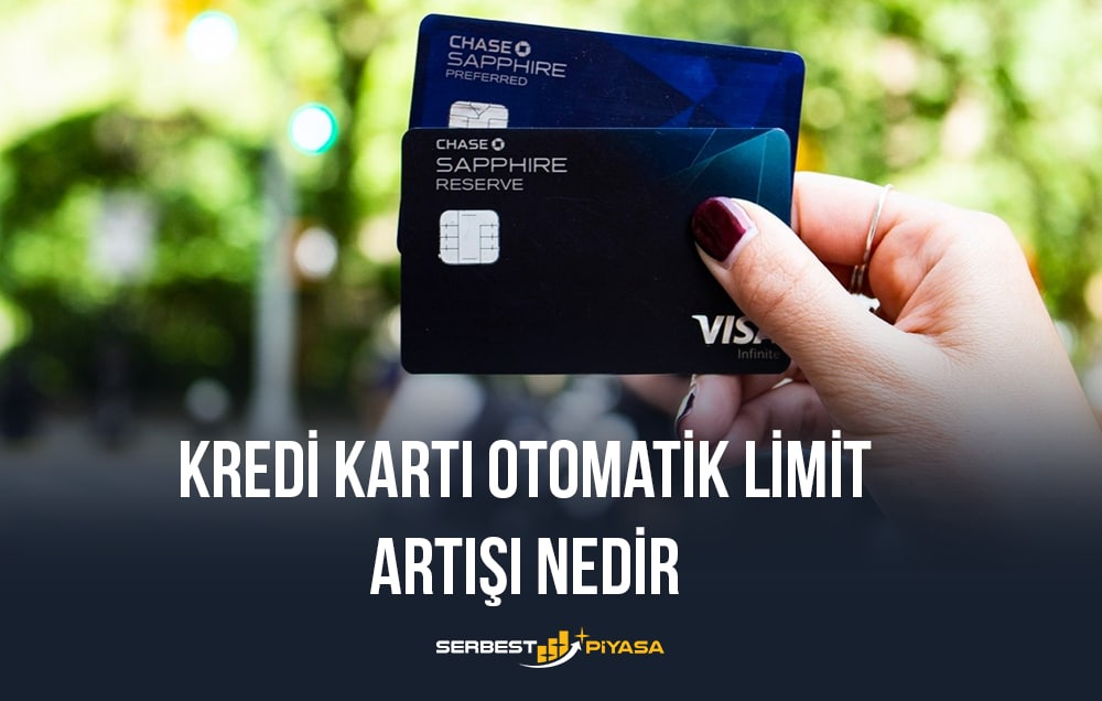 kredi kartı otomatik limit artışı nedir