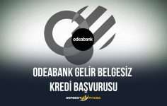 Odeabank Gelir Belgesiz Kredi Başvurusu