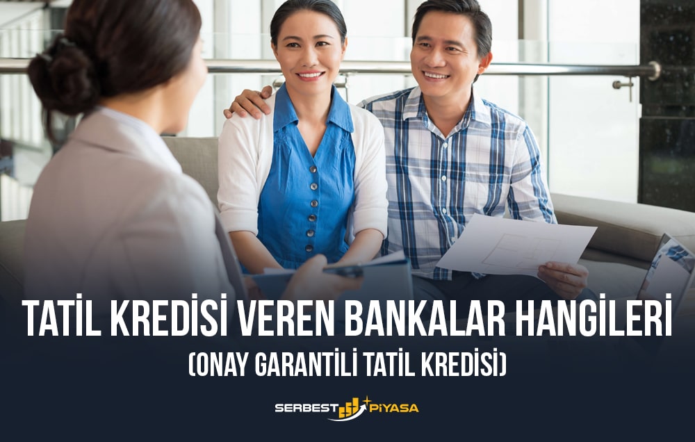 en uygun tatil kredisi veren bankalar