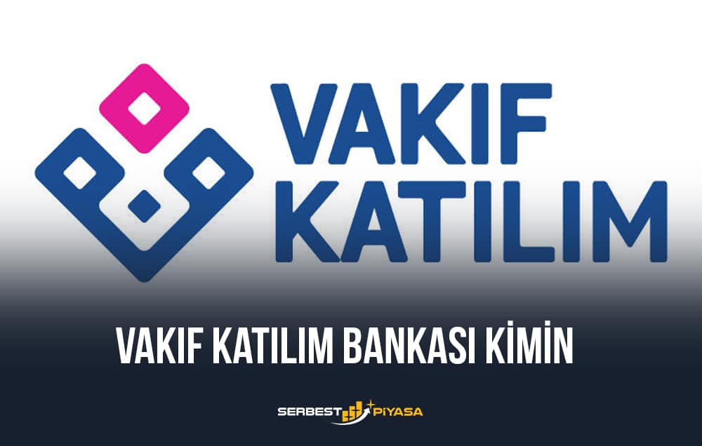 vakıf katılım kimin