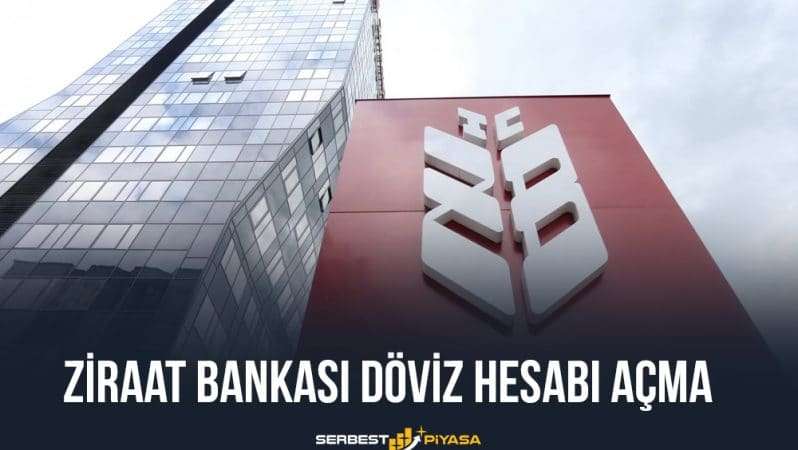 Ziraat Bankası Döviz Hesabı Nedir? Nasıl Açılır?