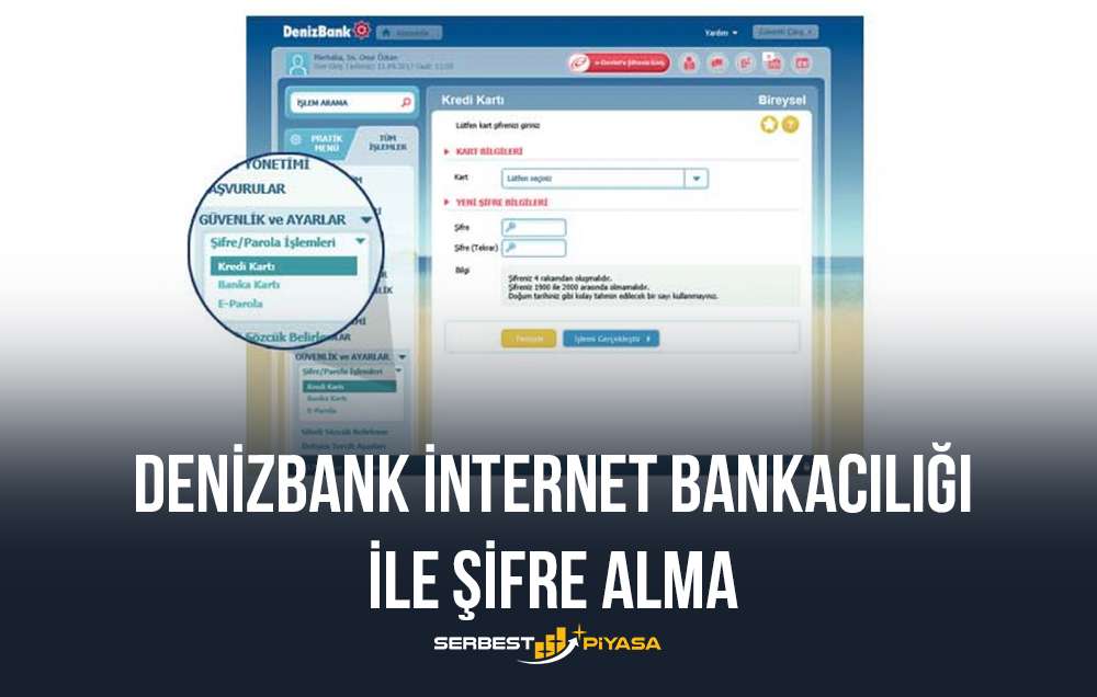 denizbank internet bankacılığı ile şifre alma