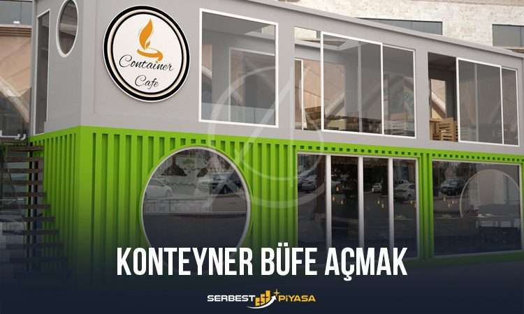 Konteyner Büfe Açmak