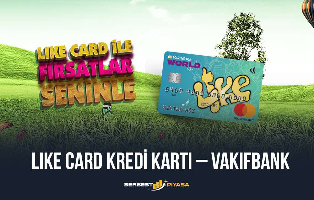 En İyi Öğrenci Kredi Kartları Hangileri, Başvuru Koşulları 7 like card kredi kartı