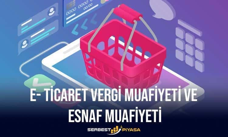 e-ticaret vergi muafiyeti