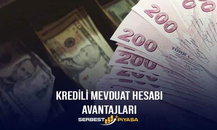 Kredili Mevduat Hesabı Avantajları