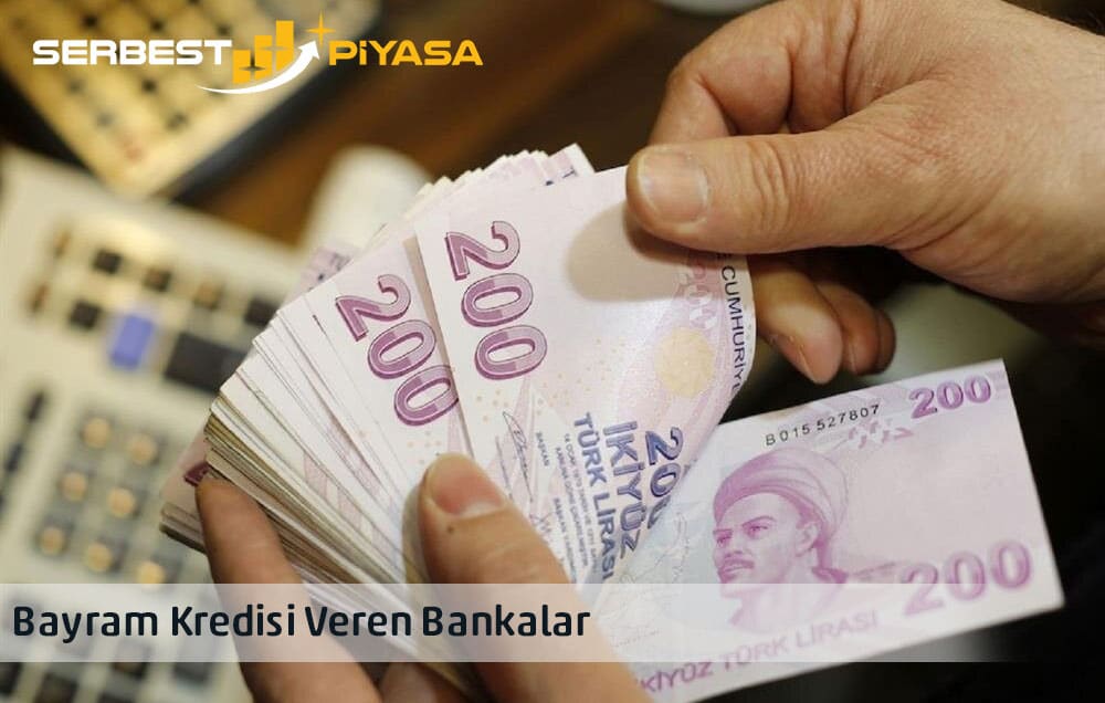 Bayram Kredisi Veren Bankalar 2023