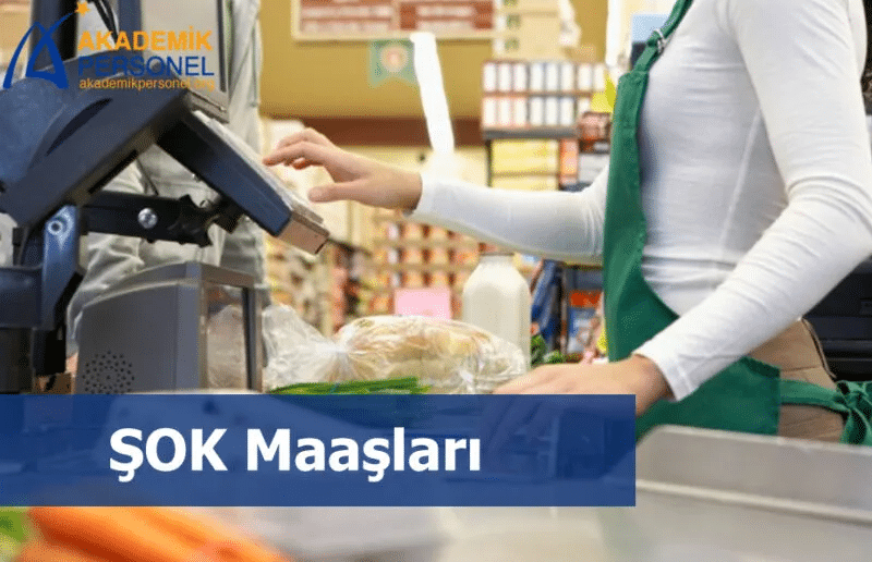 Şok Market Çalışma Şartları, Maaşlar ve Pozisyonlar: 2023 Güncel Bilgiler